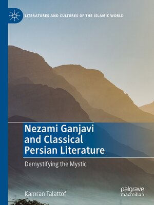 cover image of Nezami Ganjavi and Classical Persian Literature